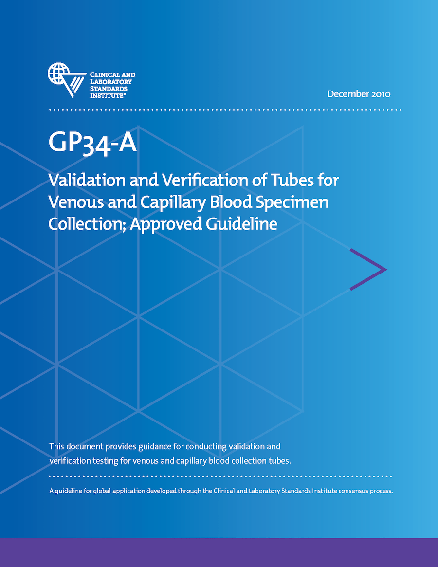 خرید استاندارد CLSI GP34-A دانلود استانداردVALIDATION AND VERIFICATION OF TUBES FOR VENOUS AND CAPILLARY BLOOD SPECIMEN COLLECTION; APPROVED GUIDELINE
